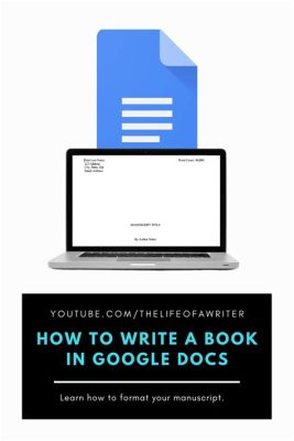 How to Format a Book in Google Docs for Printing: A Journey Through the Digital and Physical Realms